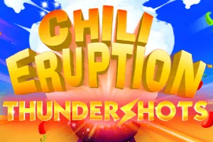 Playtech : Chili Eruption Thundershots - NOLIMITSLOT777