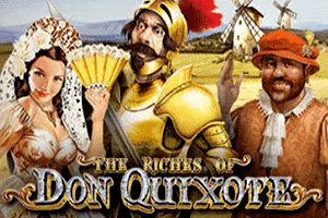 Playtech : The Riches of Don Quixote - NOLIMITSLOT777